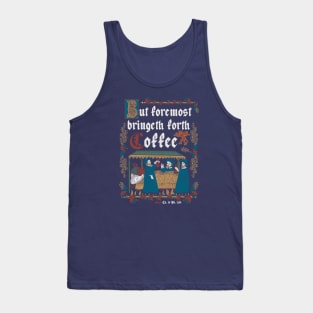 But First Coffee Medieval Style -  funny retro vintage English history Tank Top